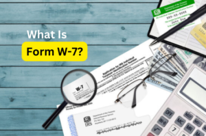 Form W-7